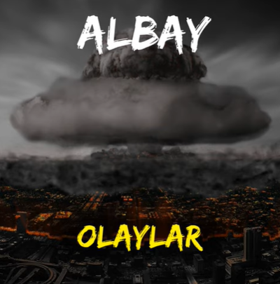دانلود آلبوم Olaylar (2021) از Albay