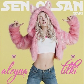 دانلود آلبوم Sen Olsan Bari (2017) از Aleyna Tilki
