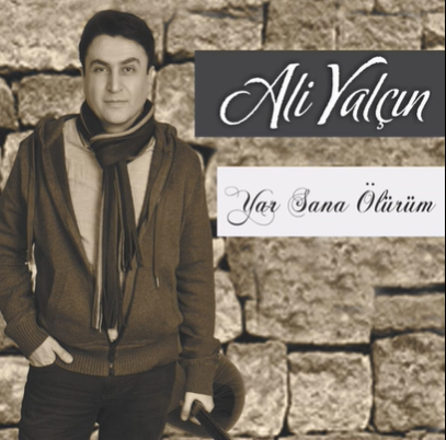 دانلود آلبوم Yar Sana Ölürüm (2012) از Ali Yalçın