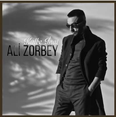 دانلود آلبوم Kalbe İnat (2021) از Ali Zorbey