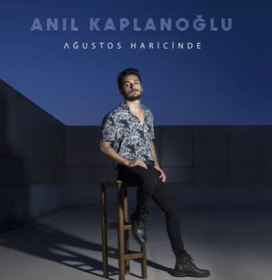 دانلود آلبوم Ağustos Haricinde (2020) از Anıl Kaplanoğlu