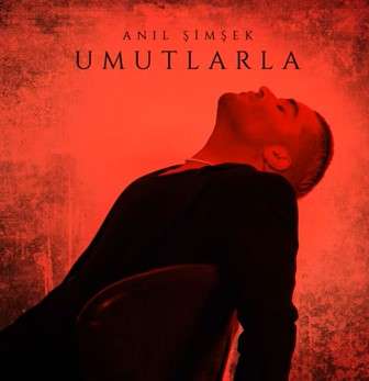 دانلود آلبوم Umutlarla (2022) از Anıl Şimşek