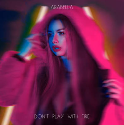 دانلود آلبوم Dont Play With Fire (2021) از Arabella