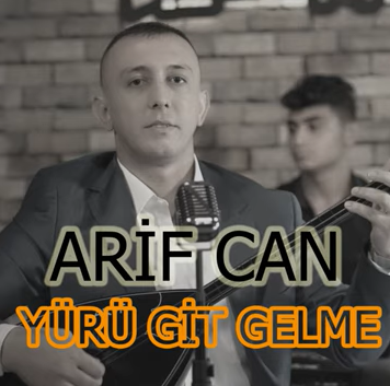 دانلود آلبوم Yürü Git Gelme (2020) از Arifcan