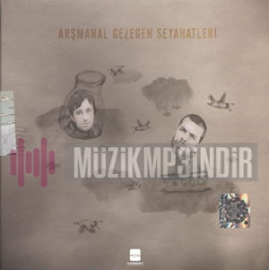 دانلود آلبوم Gezegen Seyahatleri (2011) از Arşmahal