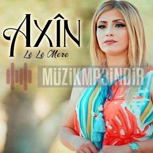 دانلود آلبوم Le Le Mere (2023) از Axin