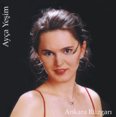 دانلود آلبوم Ankara Rüzgarı (2004) از Ayça Yeşim