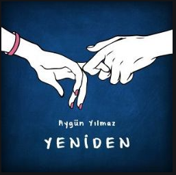 دانلود آلبوم Yeniden (2020) از Aygün Yılmaz