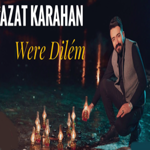 دانلود آلبوم Were Dilem (2021) از Azat Karahan