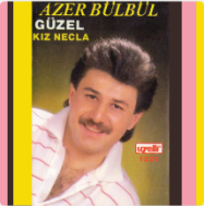 دانلود آلبوم Güzel Kız Necla (1988) از Azer Bülbül