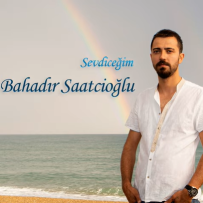 دانلود آلبوم Sevdiceğim (2021) از Bahadır Saatçioğlu