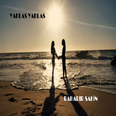 دانلود آلبوم Yaklaş Yaklaş (2021) از Bahadır Şahin