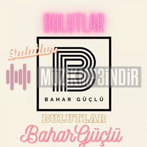دانلود آلبوم Bulutlar (2023) از Bahar Güçlü