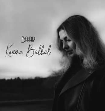 دانلود آلبوم Konma Bülbül (2022) از Bahar