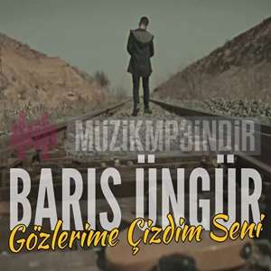 دانلود آلبوم Gözlerime Çizdim Seni (2022) از Barış Üngür