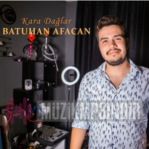 دانلود آلبوم Kara Dağlar (2021) از Batuhan Afacan