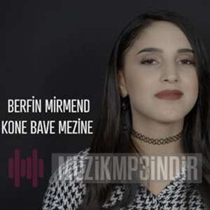 دانلود آلبوم Kone Bave Mezine (2023) از Berfin Mirmend
