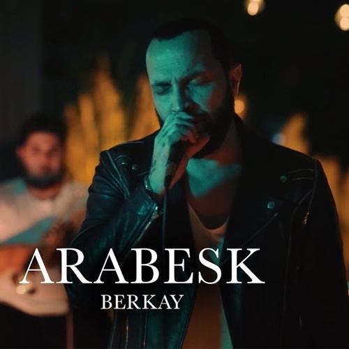 دانلود آلبوم Arabesk (2020) از Berkay