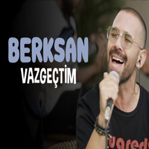 دانلود آلبوم Vazgeçtim (2021) از Berksan