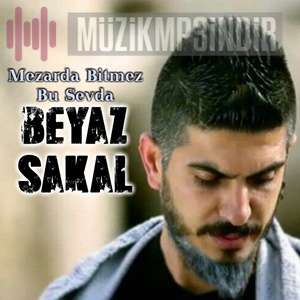دانلود آلبوم Mezarda Bitmez Bu Sevda (2018) از Beyaz Sakal