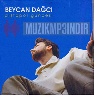 دانلود آلبوم Distopol Güncesi (2023) از Beycan Dağcı
