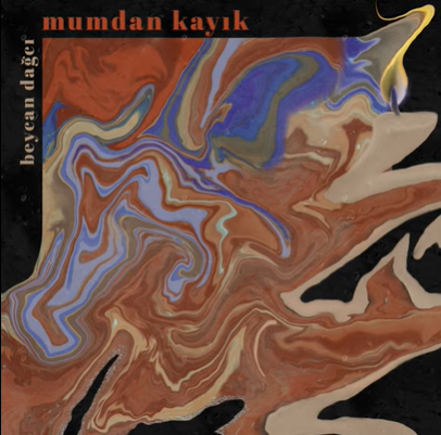 دانلود آلبوم Mumdan Kayık (2021) از Beycan Dağcı
