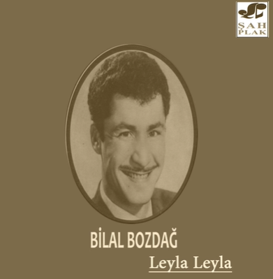 دانلود آلبوم Leyla Leyla (1986) از Bilal Bozdağ