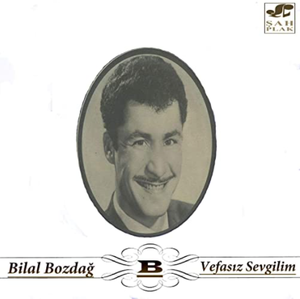 دانلود آلبوم Vefasız Sevgilim (1988) از Bilal Bozdağ