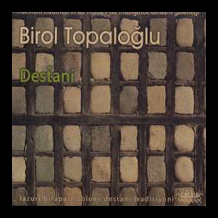 دانلود آلبوم Destani (2010) از Birol Topaloğlu