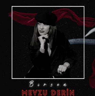 دانلود آلبوم Mevzu Derin (2022) از Birsen İncir