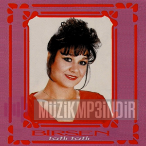 دانلود آلبوم Tatlı Tatlı (1987) از Birsen