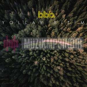 دانلود آلبوم Yollar Bizim (2017) از Boş Boş Bakanlar
