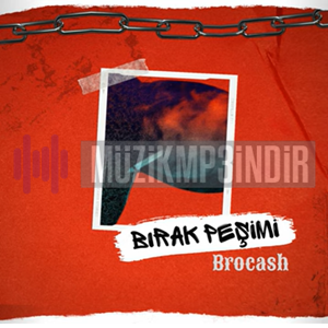 دانلود آلبوم Bırak Peşimi (2023) از Brocash