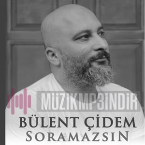 دانلود آلبوم Soramazsın (2023) از Bülent Çidem