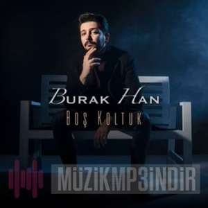 دانلود آلبوم Boş Koltuk (2022) از Burak Han