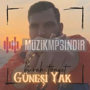 دانلود آلبوم Güneşi Yak (2022) از Burak Tönget