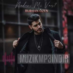 دانلود آلبوم Nedeni Mi Var (2022) از Burhan Özen