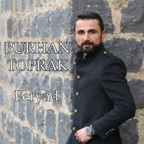 دانلود آلبوم Feryad (2020) از Burhan Toprak