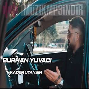 دانلود آلبوم Kader Utansın (2022) از Burhan Yuvacı