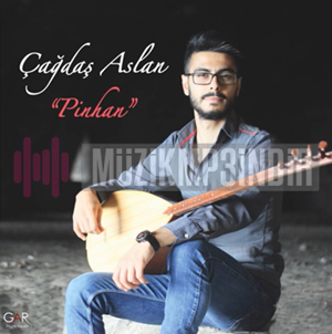 دانلود آلبوم Pinhan (2017) از Çağdaş Aslan