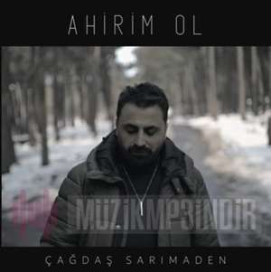 دانلود آلبوم Ahirim Ol (2022) از Çağdaş Sarımaden