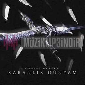 دانلود آلبوم Karanlık Dünyam (2023) از Canbay & Wolker