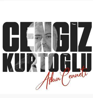دانلود آلبوم Aşkın Cenneti (2022) از Cengiz Kurtoğlu