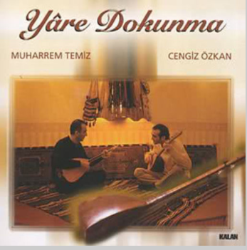 دانلود آلبوم Yare Dokunma 1 (2001) از Cengiz Özkan