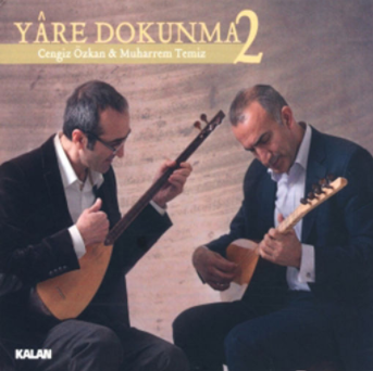 دانلود آلبوم Yare Dokunma 2 (2012) از Cengiz Özkan