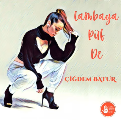 دانلود آلبوم Lambaya Püf De (2021) از Çiğdem Batur