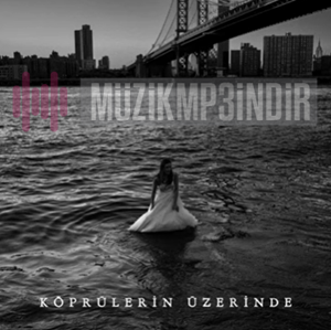دانلود آلبوم Köprülerin Üzerinde (2024) از Cihan Mürtezaoğlu