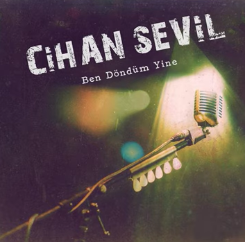 دانلود آلبوم Ben Döndüm Yine (2020) از Cihan Sevil