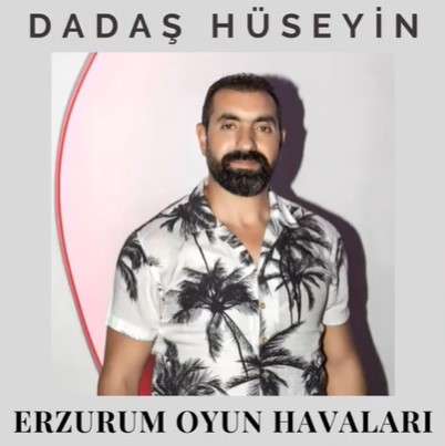 دانلود آلبوم Erzurum Oyun Havaları 2 (2021) از Dadaş Hüseyin