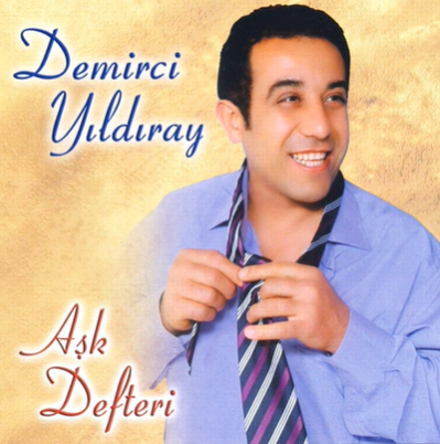 دانلود آلبوم Aşk Defteri (2010) از Demirci Yıldıray